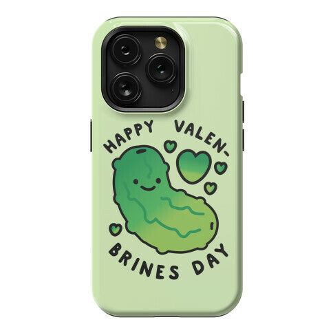 Happy Valen-Brines Day Phone Case