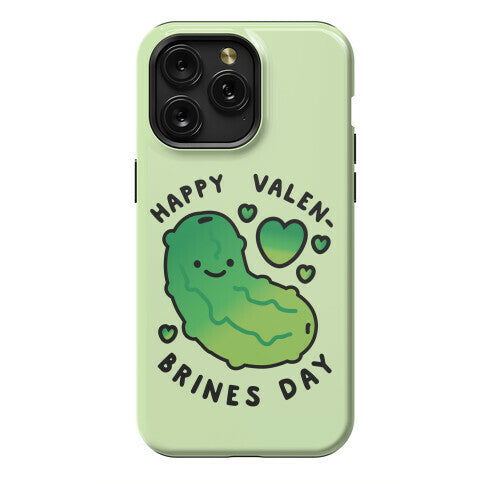 Happy Valen-Brines Day Phone Case