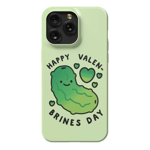 Happy Valen-Brines Day Phone Case