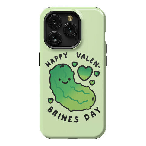 Happy Valen-Brines Day Phone Case