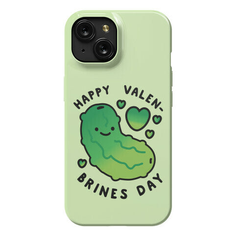 Happy Valen-Brines Day Phone Case