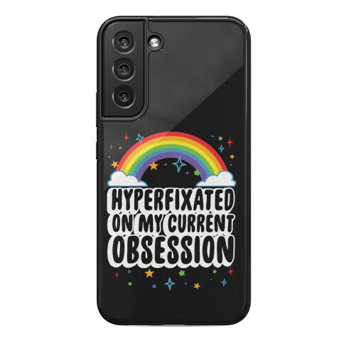 Hyperfixated On My Current Obsession Phone Case