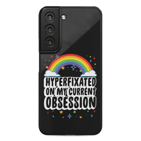 Hyperfixated On My Current Obsession Phone Case