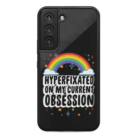 Hyperfixated On My Current Obsession Phone Case