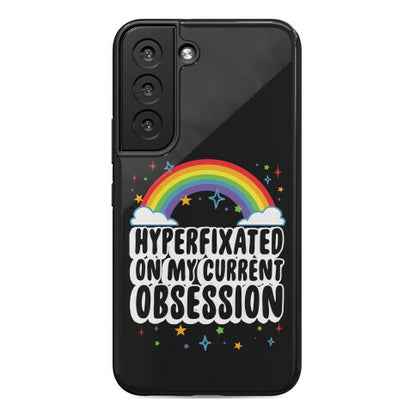 Hyperfixated On My Current Obsession Phone Case