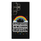 Hyperfixated On My Current Obsession Phone Case