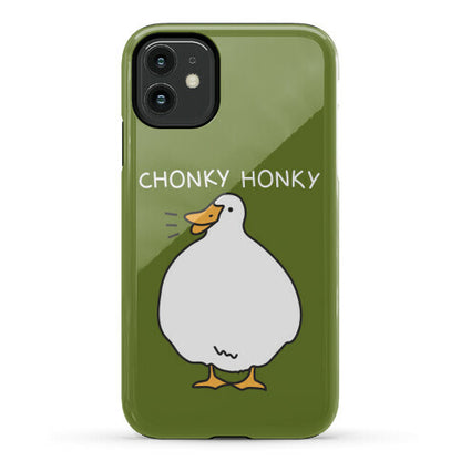 Chonky Honky Phone Case