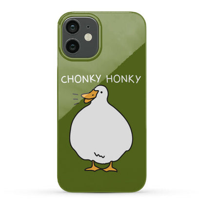 Chonky Honky Phone Case