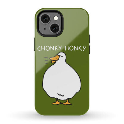 Chonky Honky Phone Case