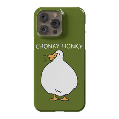 Chonky Honky Phone Case