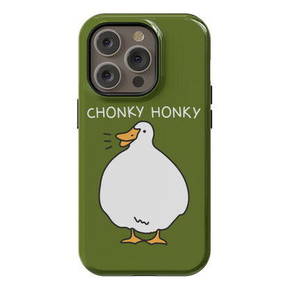 Chonky Honky Phone Case