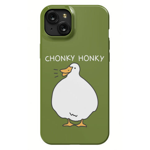 Chonky Honky Phone Case