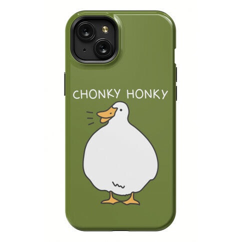 Chonky Honky Phone Case