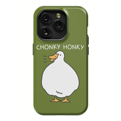 Chonky Honky Phone Case