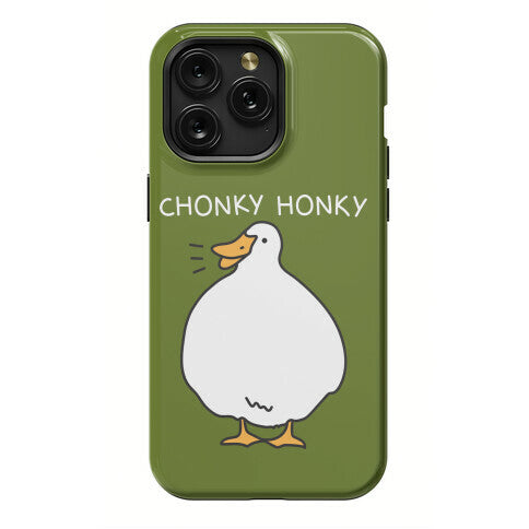 Chonky Honky Phone Case