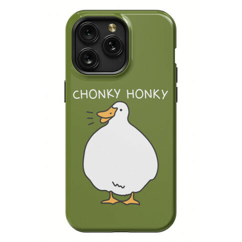 Chonky Honky Phone Case