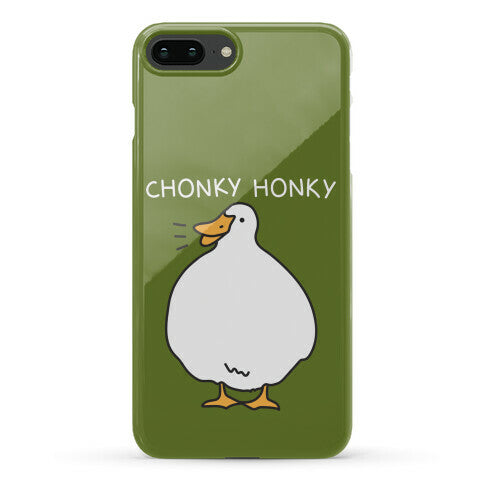 Chonky Honky Phone Case