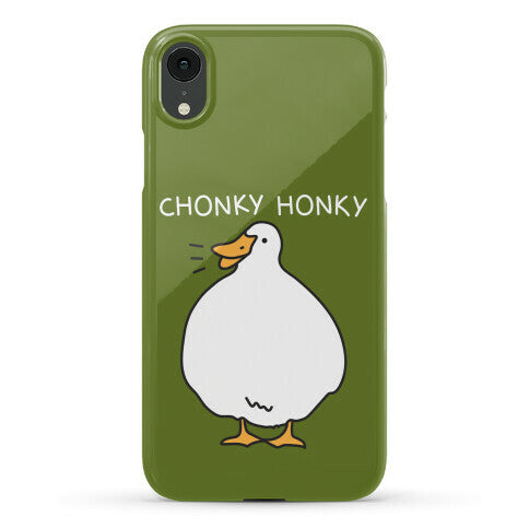 Chonky Honky Phone Case
