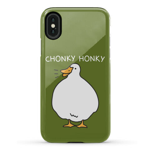 Chonky Honky Phone Case