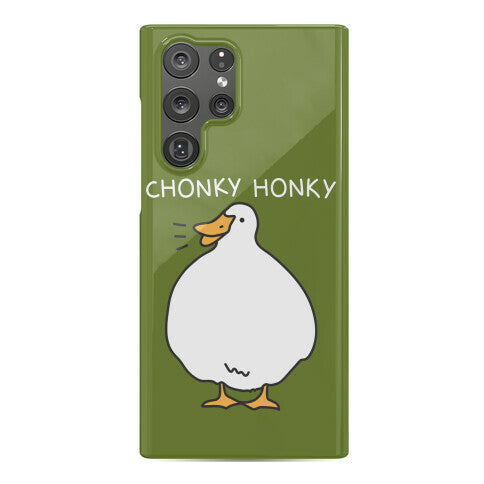 Chonky Honky Phone Case