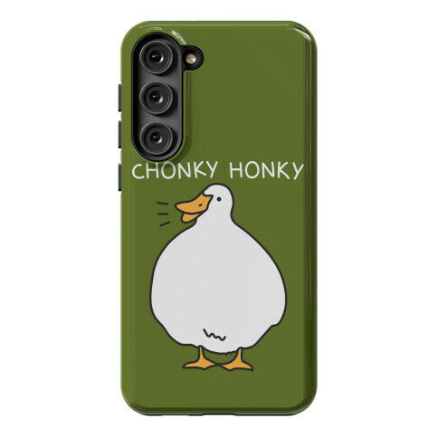 Chonky Honky Phone Case