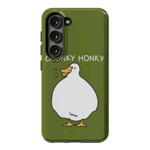 Chonky Honky Phone Case