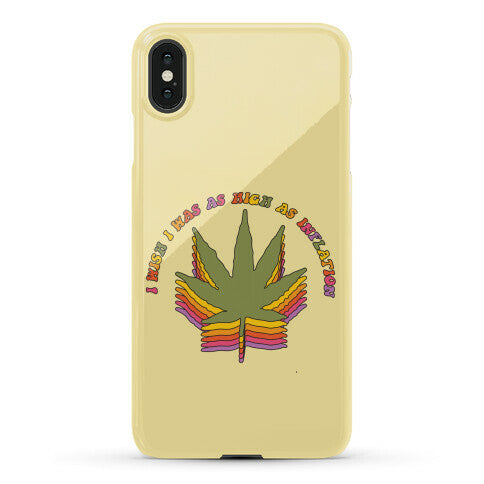 I Wish I Was as High as Inflation Phone Case