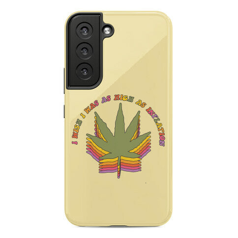 I Wish I Was as High as Inflation Phone Case