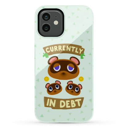 Currently In Debt Phone Case
