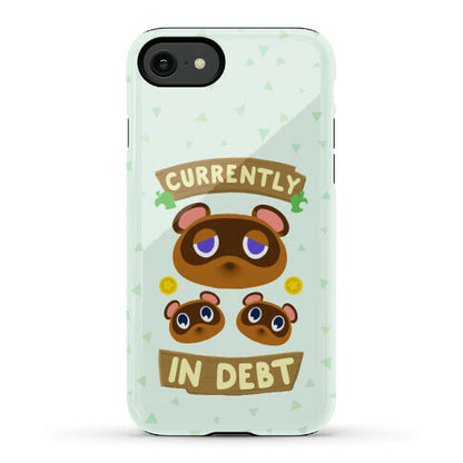Currently In Debt Phone Case