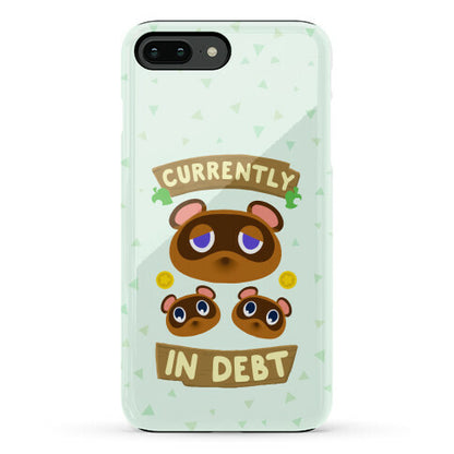 Currently In Debt Phone Case