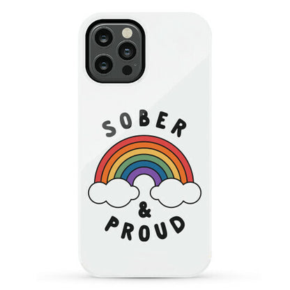 Sober And Proud Phone Case