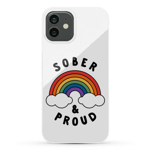 Sober And Proud Phone Case
