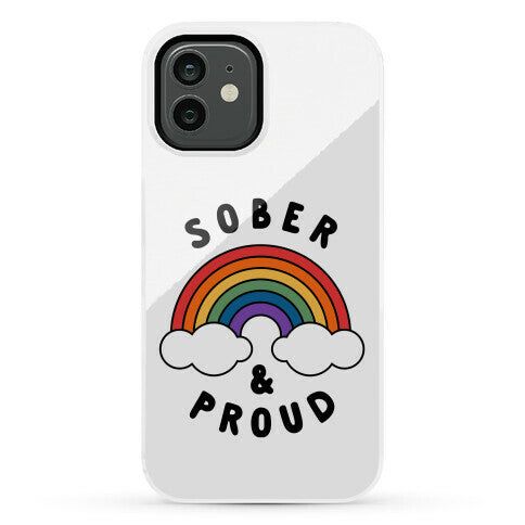 Sober And Proud Phone Case