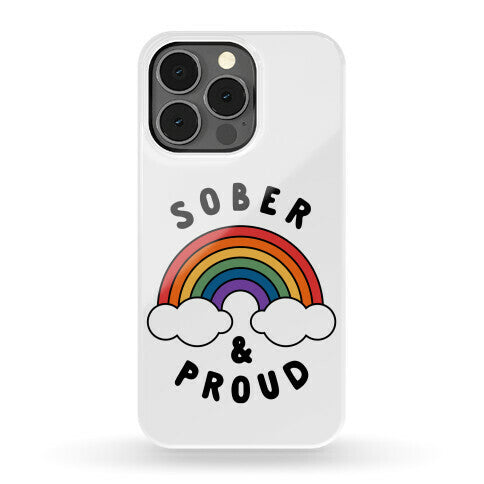 Sober And Proud Phone Case