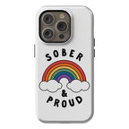 Sober And Proud Phone Case
