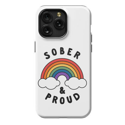 Sober And Proud Phone Case