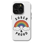 Sober And Proud Phone Case