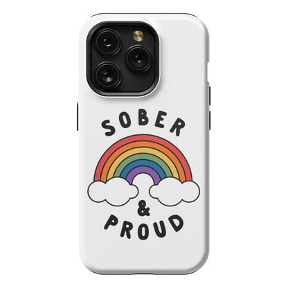 Sober And Proud Phone Case