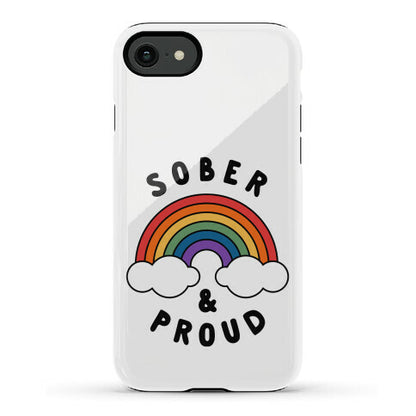 Sober And Proud Phone Case