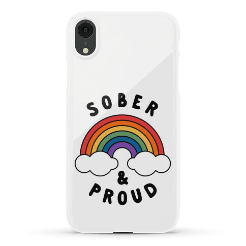 Sober And Proud Phone Case