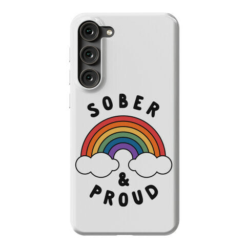 Sober And Proud Phone Case