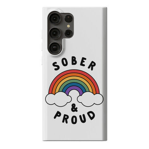 Sober And Proud Phone Case