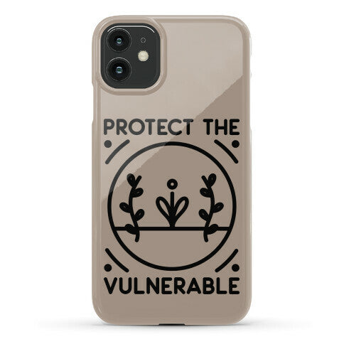 Protect The Vulnerable Phone Case