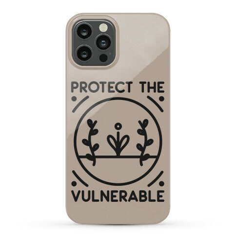 Protect The Vulnerable Phone Case