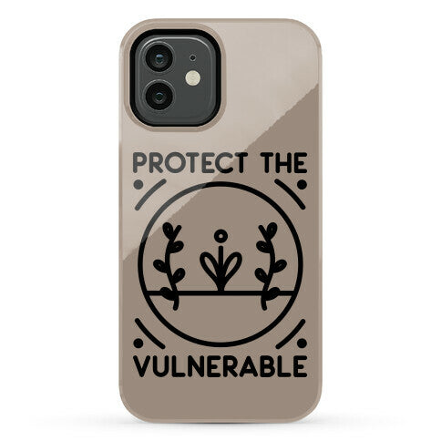 Protect The Vulnerable Phone Case