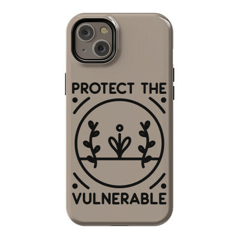 Protect The Vulnerable Phone Case