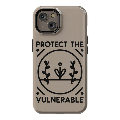 Protect The Vulnerable Phone Case