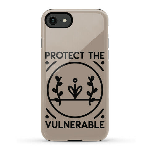 Protect The Vulnerable Phone Case