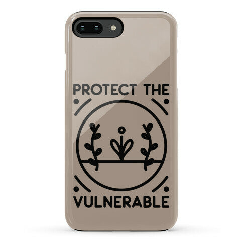 Protect The Vulnerable Phone Case